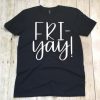 Friyay Black T-shirt