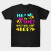 He Or She What Will Baby Bee Baby T Shirt AI