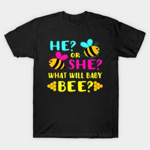 He Or She What Will Baby Bee Baby T Shirt AI