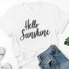 Hello Sunshine Shirt