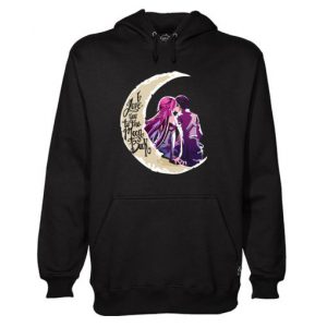 I Love You to the Moon and Back Hoodie