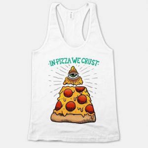 In Pizza We Crust Tanktop