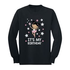 Its My Birthday Sweatshirt