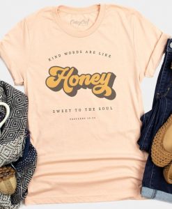 Like Honey Tshirt