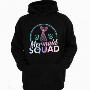 Mermaid Squad Funny Hoodie