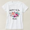 Mother of the Bride Tshirt