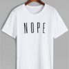 Nope T-shirt