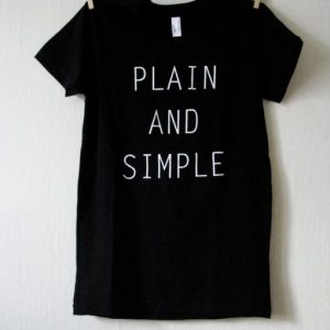 Plain and Simple T-shirt