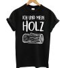 Sambosa Holz Ich und mein Holz Herren T shirt