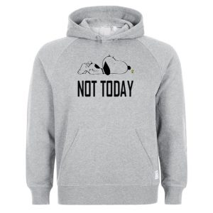 Snoopy Not Today Hoodie