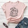 Strong and Courageous T Shirt