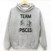 Team Pisces Zodiac Hoodie