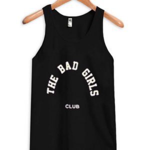 The Bad Girls Club Tanktop