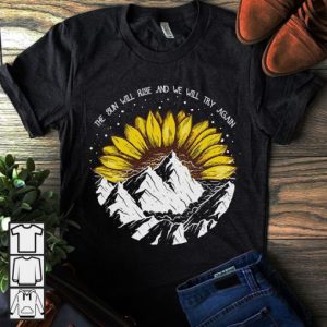 The sun will rise tshirt