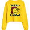 merry caw Sweatshirt
