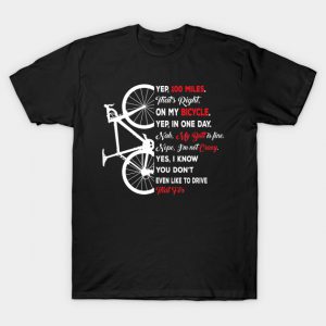 100 Miles On My Bicycle Funny Cycling Riders Bike T-Shirt AI