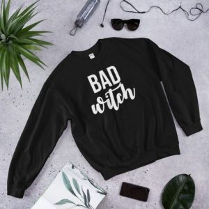 Bad Witch SweatshirtBad Witch Sweatshirt