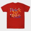 Brick By Brick T-Shirt AI