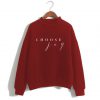 Choose Joy Cute Sweatshirt SN