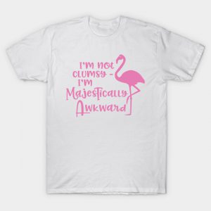 I'm Not Clumsy T-Shirt AI