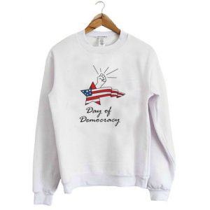 International Day Of Democracy Sweatshirt SN