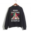 Merry Christmas 69 69 Stoopid Sweatshirt SN
