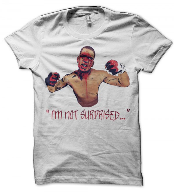 Nate Diaz – I Am Not Surprised T-Shirt SFA