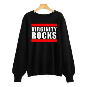Original Virginity Rocks Sweatshirt SN