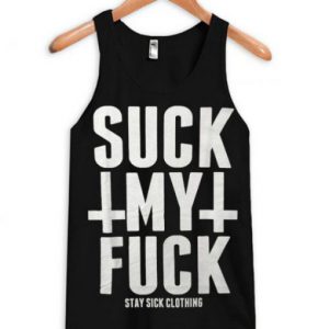 Suck My Fuck Tank Top SN