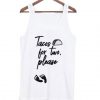 Taco for Two Please Tank Top SN