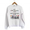 Umbrella Friends TV Show Sweatshirt SN