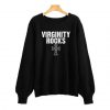 Virginity Rocks Black Sweatshirt SN