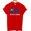 Washington Capitals Never Kneel T-Shirt