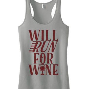 Will Run For Wine Racerback Tank Top SN