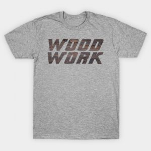 Wood Work T-Shirt AI