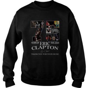 75 Years Of Eric Clapton Thank You For Your Music Sweatshirt SN