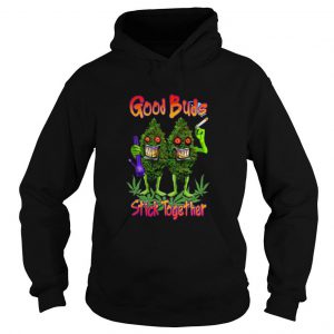 Cannabis Good Buds Stick Together Hoodie SN