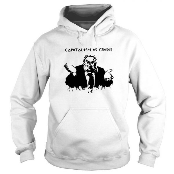 Capitalism Is Crisis Hoodie SN