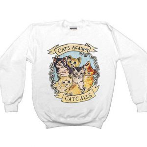 Cats Against Catcalls Sweatshirt SN