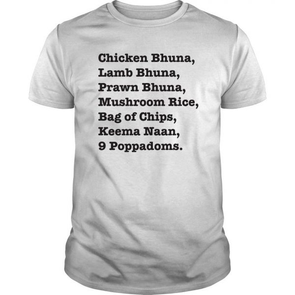 Chicken Bhuna Lamb Bhuna Prawn Bhuna Mushroom Rice Bag T Shirt SN