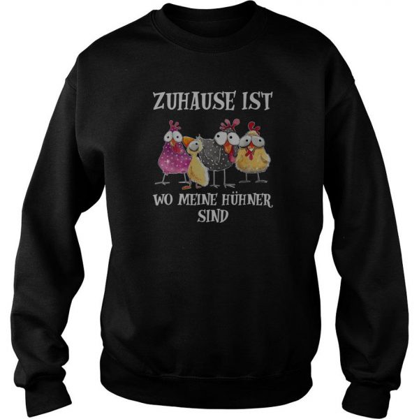 Chickens Zuhause Ist Wo Meine Hühner Sind Sweatshirt SN