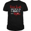 Dear Santa Sorry For All The F-bombs This Year I’m A Mom T Shirt SN