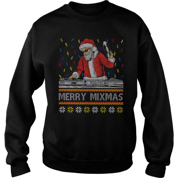 Dj Santa Claus Merry Mixmas Sweatshirt SN