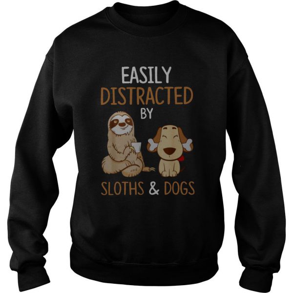 Easily Distracted By Sloths And Dogs Sweatshirt SN