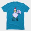 Eat Me - Drumstick T Shirt SN