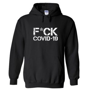 FCK Covid - 19 Hoodie SN