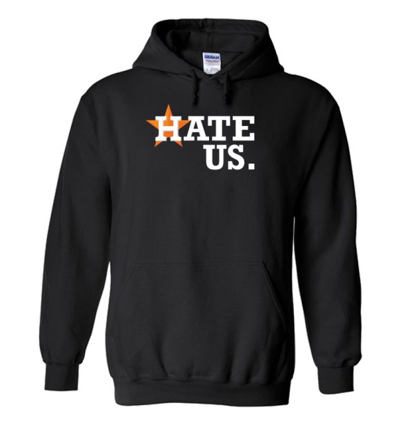 Houston Astros- Hate US Hoodie SN