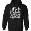 I speak English and chicken Hoodie SN