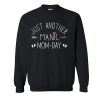 Just Another Manic Monday Mom Day Sweatshirt SN