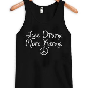 Less Drama More Karma Tanktop SN